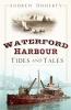Book cover Andrew Doherty’s Waterford Harbour Tides and Tales 